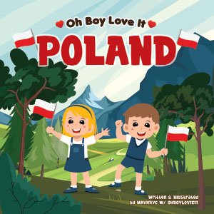Oh Boy Love It Poland Kids Book