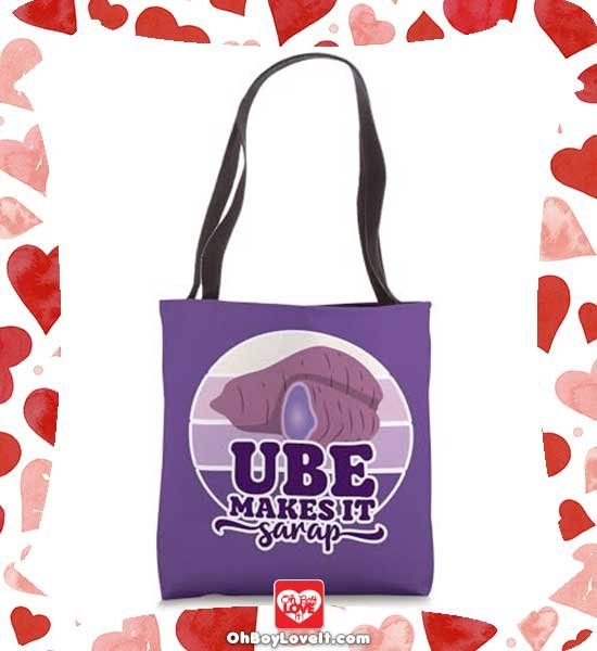 Oh Boy love It Merch Ube Makes it Sarap Tote Bag