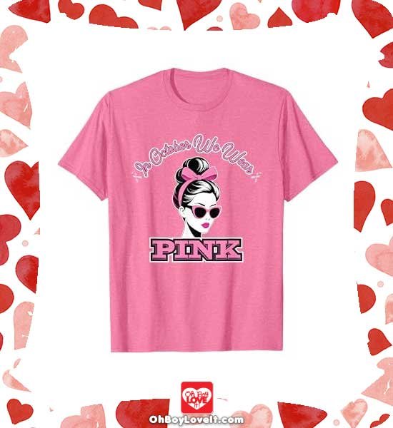 Oh Boy Love It Breast Cancer Awareness, In October We Wear Pink, Merch T-shirt Retro Pink