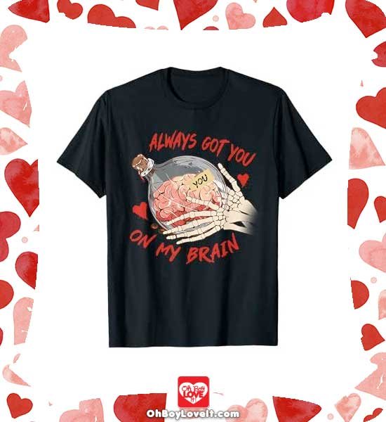 Oh Boy Love It Happy Halloween, Halloween Merch T-shirt Scary Dark Romance Got you on the Brain Skeleton Hands