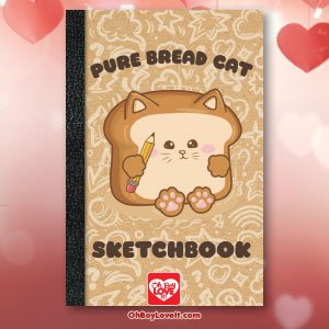 Oh Boy Love It Sketch Book Pure Bread Cat 6 x 9