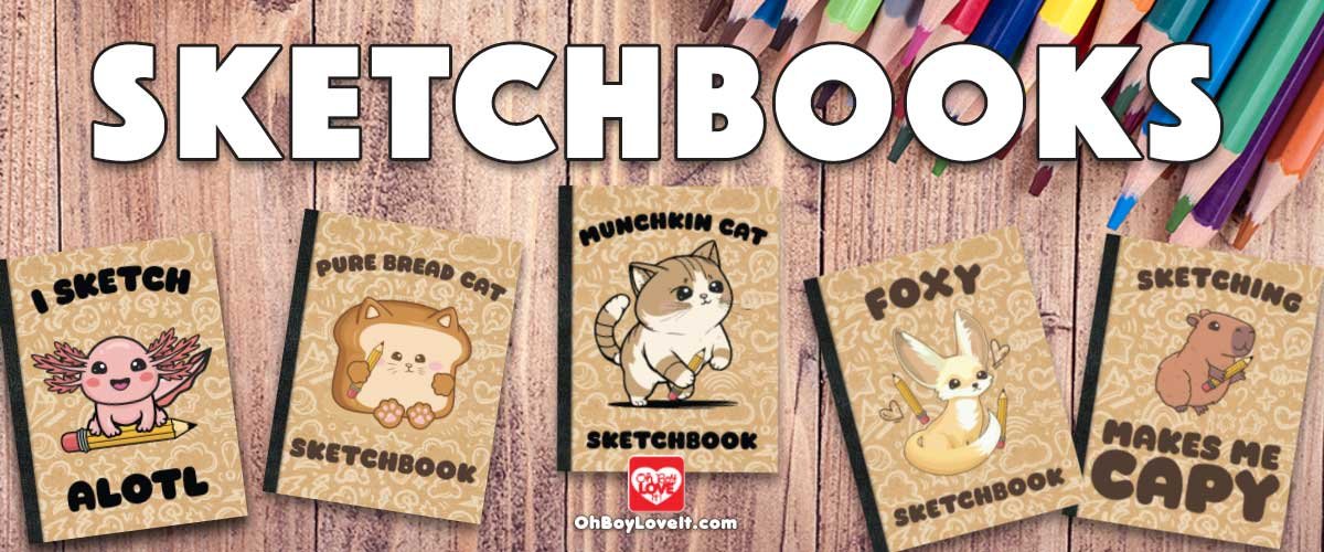 Oh Boy Love It Sketchbooks, Kawaii Sketch books