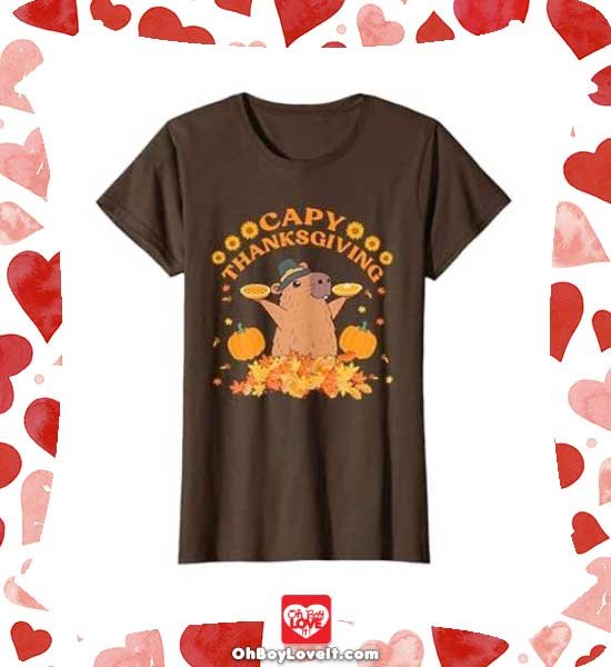 Oh Boy Love It Thanksgiving Shirts and gifts Capy Thanksgiving Capybara Tshirt