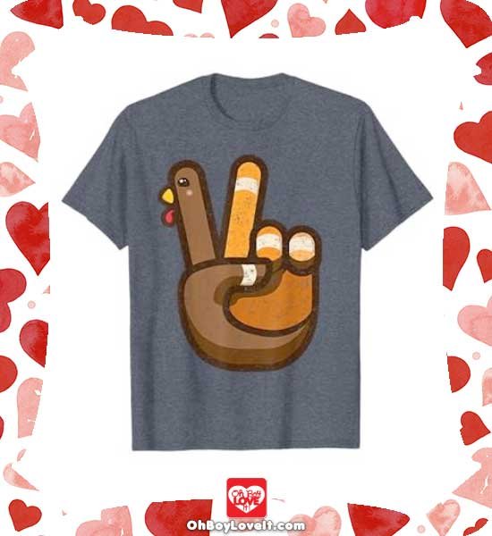 Oh Boy Love It Thanksgiving Shirts and gifts Hand Turkey Peace tshirt