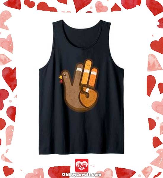 Oh Boy Love It Thanksgiving Shirts and gifts Hand Turkey Show stopper Tank Top