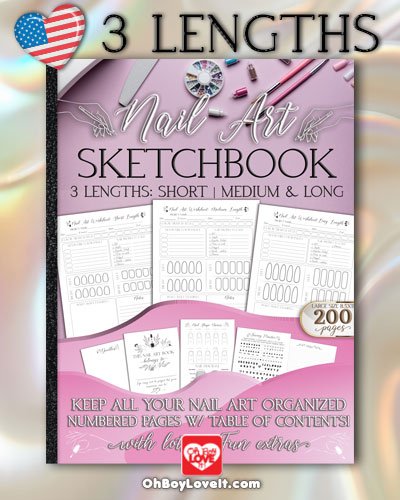 Oh Boy Love It, Nail Art Sketchbooks, Design Planners 3 styles, Long Nails, Medium Length, Short Length