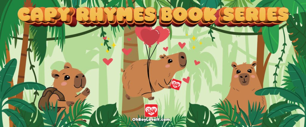 Oh Boy Love It Books | Capybara Rhyming Book Series