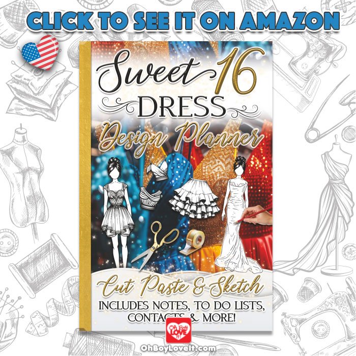 Oh Boy Love It Books Dress Planners, Cut Paste, Sketch - Sweet 16