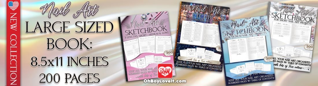 Oh Boy Love It, Nail Art Sketchbooks, Design Planners 3 styles, Long Nails, Medium Length, Short Length