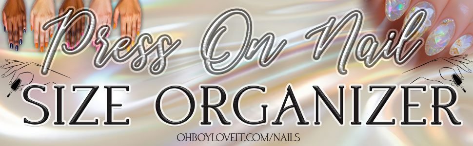 Oh Boy Love It, Press On Nail Size Organizers, Pink, White, Black, Glitter