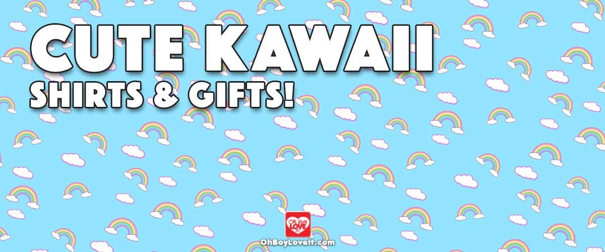 Oh Boy Love It Cute Kawaii Shirts, Hoodies, Merch and Gifts